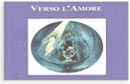 Verso l'amore - Presentazione del nuovo libro di Antonella Iannucci